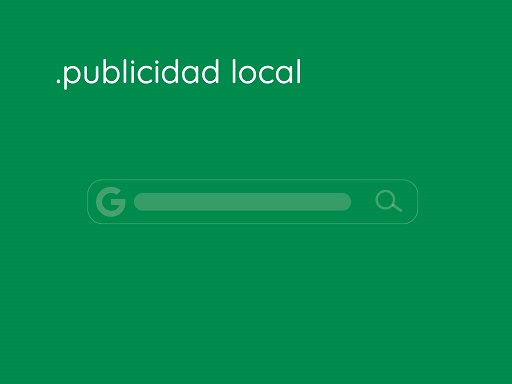 Publicidad local en Google y medios de comunicación nacionales